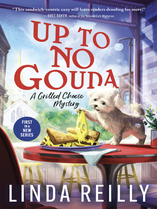 Title details for Up to No Gouda by Linda Reilly - Wait list